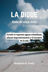 DIGUE Guía de viaje 2025