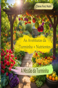 As aventuras da turminha + Nutrientes