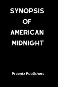 Synopsis of American Midnight