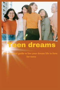 Teen dreams