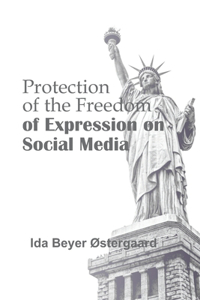 Protection of The Freedom of Expression on Social Media