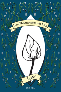 Amaneceres Sin Luz