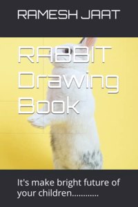 RABBIT Drawing Book