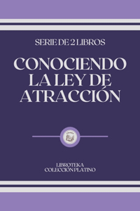 Conociendo La Ley de Atraccion