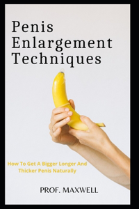 Penis Enlargement Techniques