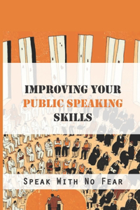 Improving Your Public Speaking Skills