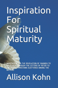 Inspiration For Spiritual Maturity
