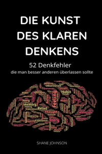 Die Kunst Des Klaren Denkens