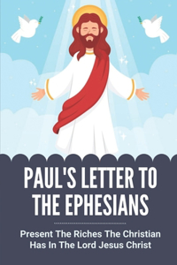 Paul's Letter To The Ephesians