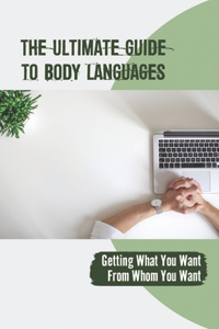 The Ultimate Guide To Body Languages
