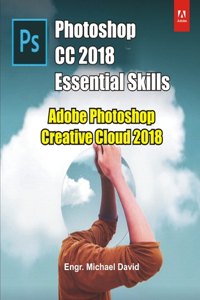 Photoshop CC 2018 Essential Skills