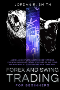 Forex and Swing Trading for Beginners