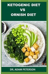 Ketogenic Diet Vs Ornish Diet