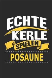 Echte Kerle spielen posaune