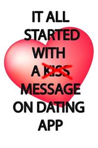 It All Started With A Message On Dating App