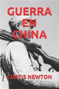 Guerra En China