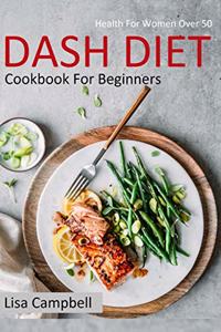 DASH DIET Cookbook For Beginners