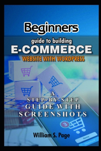 Beginners guide to Building E-commerce Website with WordPress (2020 Edition)