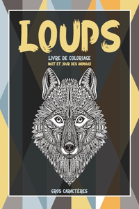 Livre de coloriage - Gros caractères - Nuit et jour des animaux - Loups