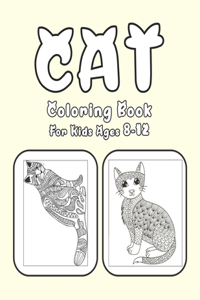 Cat Coloring Book For Kids Ages 8-12