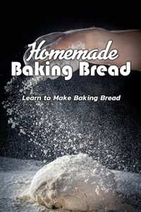Homemade Baking Bread