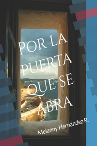 Por la puerta que se abra