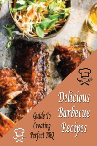 Delicious Barbecue Recipes