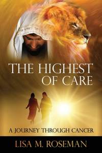 The Highest of Care