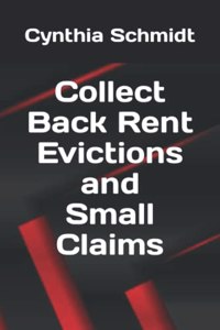 Collect Back Rent Evictions and Small Claims
