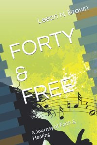 Forty & Free