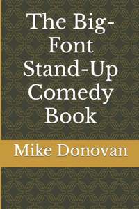 Big-Font Stand-Up Comedy Book