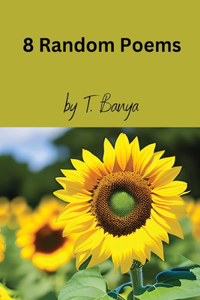 8 Random Poems