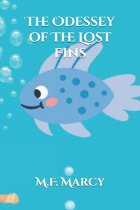 The Odessey of The Lost Fins