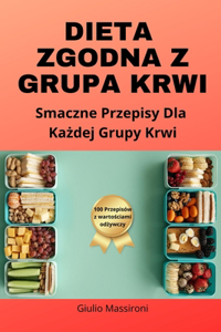 Dieta Zgodna Z Grupą Krwi