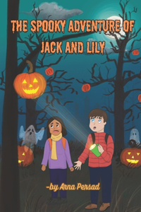 Spooky Adventure of Jack and Lily