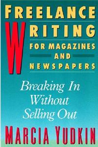 Freelance Writing for Magazines and Newspapers
