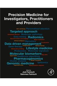 Precision Medicine for Investigators, Practitioners and Providers