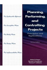 Planning, Performing, and Controlling Projects