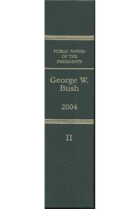 Public Papers of the Presidents of the United States, George W. Bush, 2004, Bk. 2, July 1 to September 30, 2004