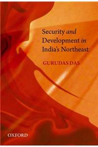 Security and Development in India's Northeast