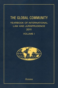 The Global Community Yearbook of International Law and Jurisprudence 2011