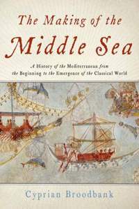 Making of the Middle Sea