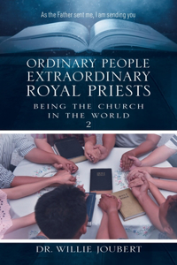 Ordinary People Extraordinary Royal Priests