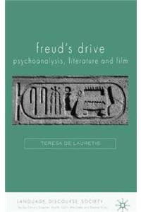 Freud's Drive: Psychoanalysis, Literature and Film