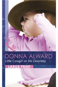 Little Cowgirl On His Doorstep