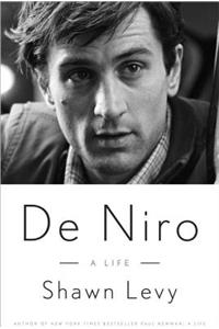 De Niro: A Life