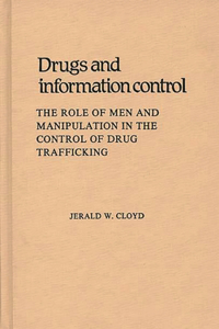Drugs and Information Control