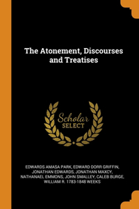 The Atonement, Discourses and Treatises