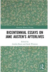 Bicentennial Essays on Jane Austen's Afterlives