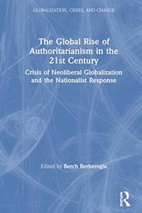 Global Rise of Authoritarianism in the 21st Century